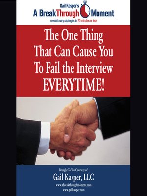 cover image of The One Thing That Can Cause You to Fail the Interview Every Time!